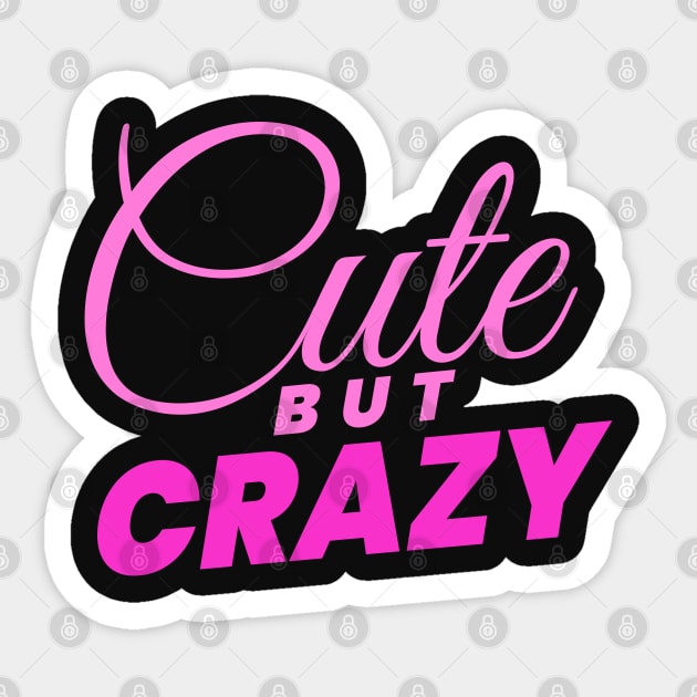 Cute but crazy text design Sticker by BrightLightArts